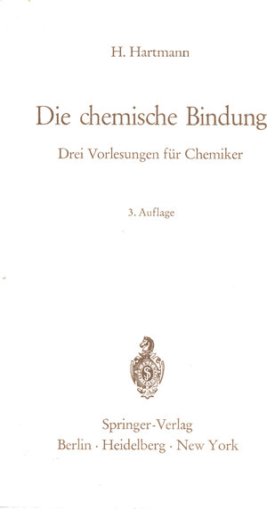 Buchcover Die chemische Bindung | Hermann Hartmann | EAN 9783642649707 | ISBN 3-642-64970-X | ISBN 978-3-642-64970-7