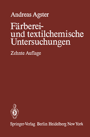 Buchcover Färberei- und textilchemische Untersuchungen | Andreas Agster | EAN 9783642649783 | ISBN 3-642-64978-5 | ISBN 978-3-642-64978-3