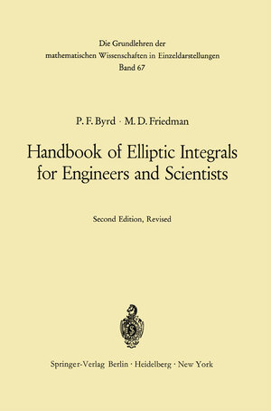 Buchcover Handbook of Elliptic Integrals for Engineers and Scientists | Paul F. Byrd | EAN 9783642651403 | ISBN 3-642-65140-2 | ISBN 978-3-642-65140-3