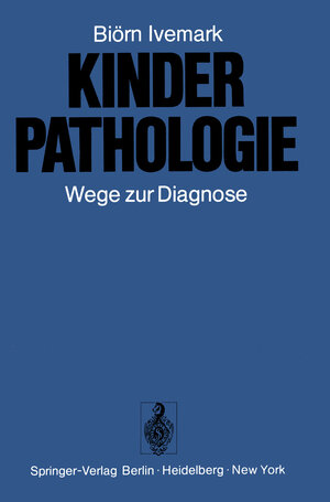 Buchcover Kinderpathologie | B. Ivemark | EAN 9783642657238 | ISBN 3-642-65723-0 | ISBN 978-3-642-65723-8