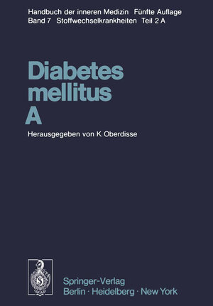 Buchcover Diabetes mellitus · A | E. Cerasi | EAN 9783642660344 | ISBN 3-642-66034-7 | ISBN 978-3-642-66034-4