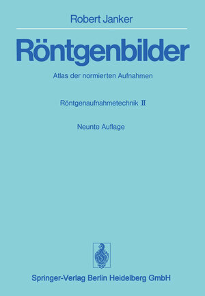 Buchcover Röntgenbilder | Robert Janker | EAN 9783642663420 | ISBN 3-642-66342-7 | ISBN 978-3-642-66342-0
