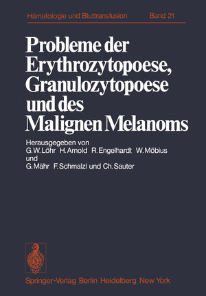 Buchcover Probleme der Erythrozytopoese, Granulozytopoese und des Malignen Melanoms  | EAN 9783642669453 | ISBN 3-642-66945-X | ISBN 978-3-642-66945-3