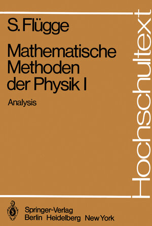 Buchcover Mathematische Methoden der Physik I | Siegfried Flügge | EAN 9783642673252 | ISBN 3-642-67325-2 | ISBN 978-3-642-67325-2