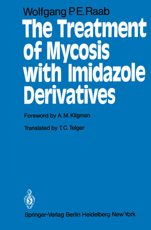 Buchcover The Treatment of Mycosis with Imidazole Derivatives | W. Raab | EAN 9783642675089 | ISBN 3-642-67508-5 | ISBN 978-3-642-67508-9