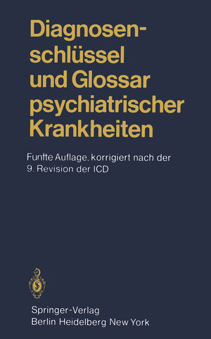 Buchcover Diagnosenschlüssel und Glossar psychiatrischer Krankheiten  | EAN 9783642675294 | ISBN 3-642-67529-8 | ISBN 978-3-642-67529-4