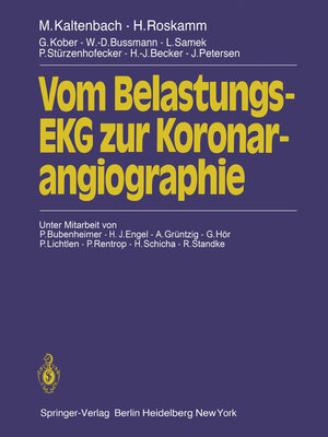 Buchcover Vom Belastungs-EKG zur Koronarangiographie | M. Kaltenbach | EAN 9783642675461 | ISBN 3-642-67546-8 | ISBN 978-3-642-67546-1