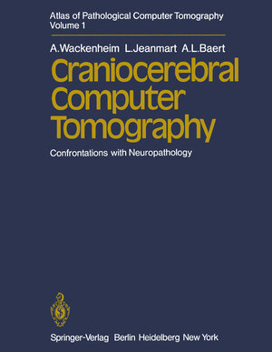 Buchcover Atlas of Pathological Computer Tomography | A. Wackenheim | EAN 9783642675676 | ISBN 3-642-67567-0 | ISBN 978-3-642-67567-6