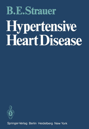 Buchcover Hypertensive Heart Disease | B.E. Strauer | EAN 9783642676215 | ISBN 3-642-67621-9 | ISBN 978-3-642-67621-5