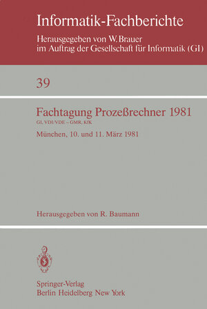 Buchcover Fachtagung Prozeßrechner 1981  | EAN 9783642679773 | ISBN 3-642-67977-3 | ISBN 978-3-642-67977-3