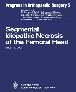 Buchcover Segmental Idiopathic Necrosis of the Femoral Head | EAN 9783642680496 | ISBN 3-642-68049-6 | ISBN 978-3-642-68049-6