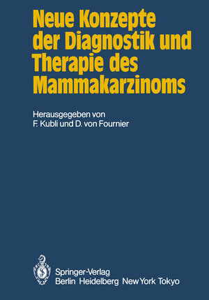 Buchcover Neue Konzepte der Diagnostik und Therapie des Mammakarzinoms  | EAN 9783642680885 | ISBN 3-642-68088-7 | ISBN 978-3-642-68088-5