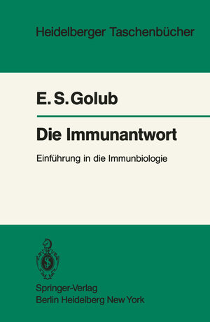 Buchcover Die Immunantwort | E. S. Golub | EAN 9783642687112 | ISBN 3-642-68711-3 | ISBN 978-3-642-68711-2