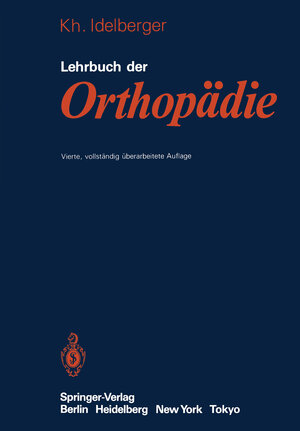 Buchcover Lehrbuch der Orthopädie | K. Idelberger | EAN 9783642692321 | ISBN 3-642-69232-X | ISBN 978-3-642-69232-1