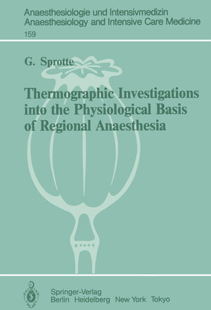 Buchcover Thermographic Investigations into the Physiological Basis of Regional Anaesthesia | G. Sprotte | EAN 9783642692680 | ISBN 3-642-69268-0 | ISBN 978-3-642-69268-0