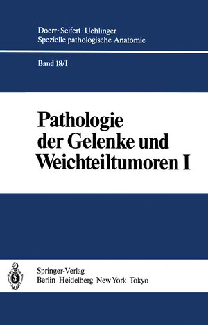 Buchcover Pathologie der Gelenke und Weichteiltumoren | M. Aufdermaur | EAN 9783642695483 | ISBN 3-642-69548-5 | ISBN 978-3-642-69548-3