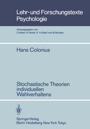 Buchcover Stochastische Theorien individuellen Wahlverhaltens | H. Colonius | EAN 9783642697524 | ISBN 3-642-69752-6 | ISBN 978-3-642-69752-4