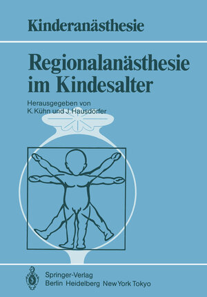Buchcover Regionalanästhesie im Kindesalter  | EAN 9783642698224 | ISBN 3-642-69822-0 | ISBN 978-3-642-69822-4