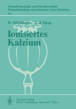 Buchcover Ionisiertes Kalzium | D. Scheidegger | EAN 9783642698408 | ISBN 3-642-69840-9 | ISBN 978-3-642-69840-8