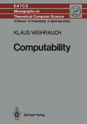 Buchcover Computability | Klaus Weihrauch | EAN 9783642699658 | ISBN 3-642-69965-0 | ISBN 978-3-642-69965-8