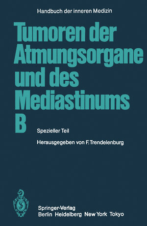Buchcover Tumoren der Atmungsorgane und des Mediastinums B | P. Alberto | EAN 9783642702235 | ISBN 3-642-70223-6 | ISBN 978-3-642-70223-5
