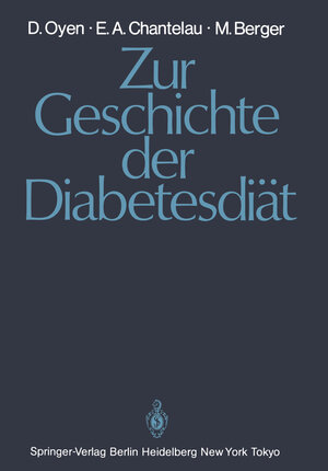 Buchcover Zur Geschichte der Diabetesdiät | Detlef Oyen | EAN 9783642704987 | ISBN 3-642-70498-0 | ISBN 978-3-642-70498-7
