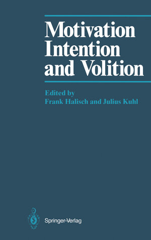 Buchcover Motivation, Intention, and Volition  | EAN 9783642709692 | ISBN 3-642-70969-9 | ISBN 978-3-642-70969-2