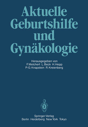 Buchcover Aktuelle Geburtshilfe und Gynäkologie  | EAN 9783642710919 | ISBN 3-642-71091-3 | ISBN 978-3-642-71091-9