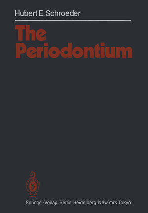 Buchcover The Periodontium | Hubert E. Schroeder | EAN 9783642712616 | ISBN 3-642-71261-4 | ISBN 978-3-642-71261-6