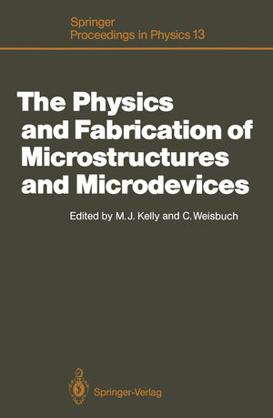 Buchcover The Physics and Fabrication of Microstructures and Microdevices | EAN 9783642714467 | ISBN 3-642-71446-3 | ISBN 978-3-642-71446-7