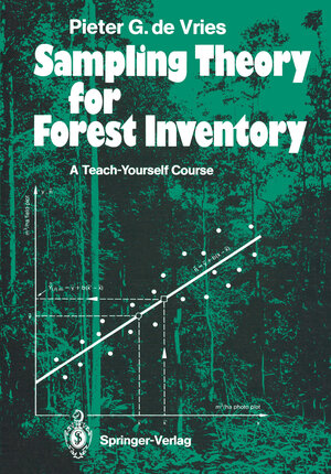 Buchcover Sampling Theory for Forest Inventory | Pieter G.de Vries | EAN 9783642715815 | ISBN 3-642-71581-8 | ISBN 978-3-642-71581-5