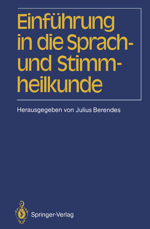 Buchcover Einführung in die Sprach-und Stimmheilkunde  | EAN 9783642717703 | ISBN 3-642-71770-5 | ISBN 978-3-642-71770-3