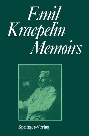 Buchcover Memoirs | Emil Kraepelin | EAN 9783642719240 | ISBN 3-642-71924-4 | ISBN 978-3-642-71924-0