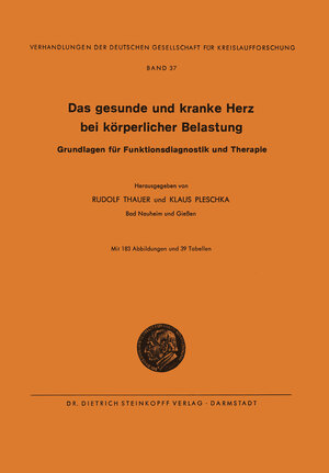 Buchcover Das Gesunde und Kranke Herz bei körperlicher Belastung | Rudolf Thauer | EAN 9783642723032 | ISBN 3-642-72303-9 | ISBN 978-3-642-72303-2