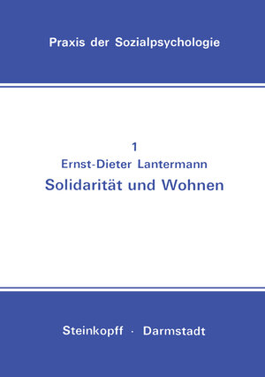 Buchcover Solidarität und Wohnen | Ernst-Dieter Lantermann | EAN 9783642723155 | ISBN 3-642-72315-2 | ISBN 978-3-642-72315-5