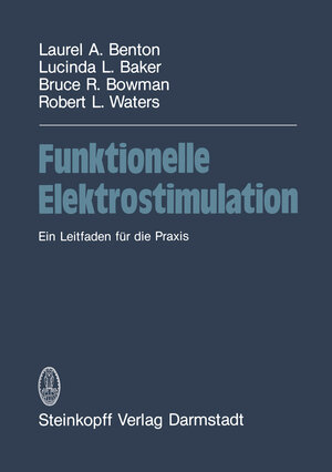 Buchcover Funktionelle Elektrostimulation | Benton | EAN 9783642723643 | ISBN 3-642-72364-0 | ISBN 978-3-642-72364-3