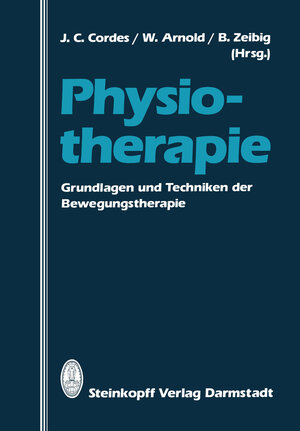Buchcover Physiotherapie  | EAN 9783642724138 | ISBN 3-642-72413-2 | ISBN 978-3-642-72413-8