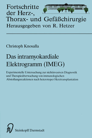 Buchcover Das intramyokardiale Elektrogramm (IMEG) | Christoph Knosalla | EAN 9783642725227 | ISBN 3-642-72522-8 | ISBN 978-3-642-72522-7