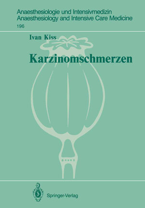 Buchcover Karzinomschmerzen | Ivan Kiss | EAN 9783642726033 | ISBN 3-642-72603-8 | ISBN 978-3-642-72603-3