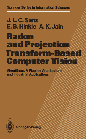 Buchcover Radon and Projection Transform-Based Computer Vision | Jorge L.C. Sanz | EAN 9783642730122 | ISBN 3-642-73012-4 | ISBN 978-3-642-73012-2