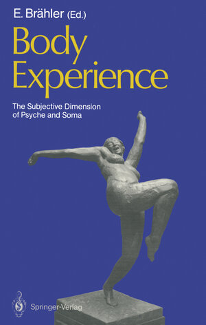 Buchcover Body Experience  | EAN 9783642734144 | ISBN 3-642-73414-6 | ISBN 978-3-642-73414-4