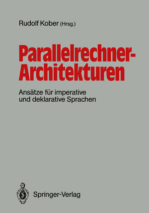 Buchcover Parallelrechner-Architekturen  | EAN 9783642738968 | ISBN 3-642-73896-6 | ISBN 978-3-642-73896-8