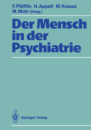 Buchcover Der Mensch in der Psychiatrie  | EAN 9783642741012 | ISBN 3-642-74101-0 | ISBN 978-3-642-74101-2