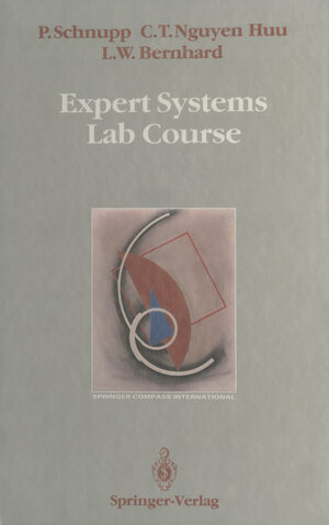 Buchcover Expert Systems Lab Course | Peter Schnupp | EAN 9783642743030 | ISBN 3-642-74303-X | ISBN 978-3-642-74303-0