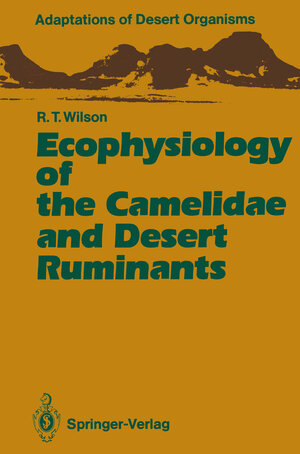 Buchcover Ecophysiology of the Camelidae and Desert Ruminants | Richard T. Wilson | EAN 9783642744839 | ISBN 3-642-74483-4 | ISBN 978-3-642-74483-9