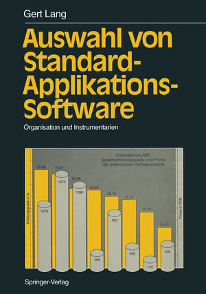 Buchcover Auswahl von Standard-Applikations-Software | Gert Lang | EAN 9783642748790 | ISBN 3-642-74879-1 | ISBN 978-3-642-74879-0