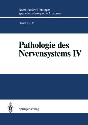 Buchcover Pathologie des Nervensystems IV | Karl Schwechheimer | EAN 9783642751738 | ISBN 3-642-75173-3 | ISBN 978-3-642-75173-8