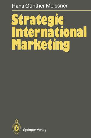 Buchcover Strategic International Marketing | Hans G. Meissner | EAN 9783642754777 | ISBN 3-642-75477-5 | ISBN 978-3-642-75477-7