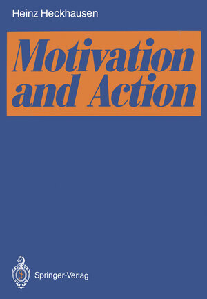 Buchcover Motivation and Action | Heinz Heckhausen | EAN 9783642759611 | ISBN 3-642-75961-0 | ISBN 978-3-642-75961-1