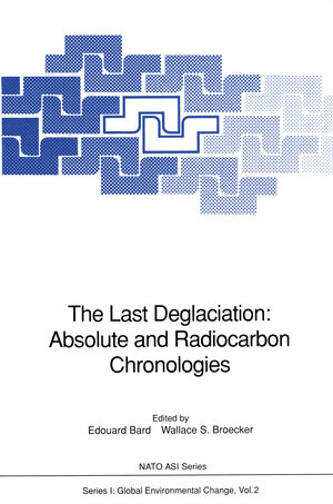 Buchcover The Last Deglaciation: Absolute and Radiocarbon Chronologies  | EAN 9783642760617 | ISBN 3-642-76061-9 | ISBN 978-3-642-76061-7